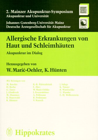 Allergische Erkrankungen von Haut und Schleimhäuten. Akupunktur im Dialog