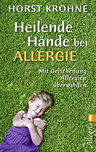 Heilende Hände bei Allergie: Mit Geistheilung Allergien überwinden (0)